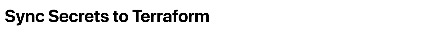 Title with text "Sync Secrets to Terraform"